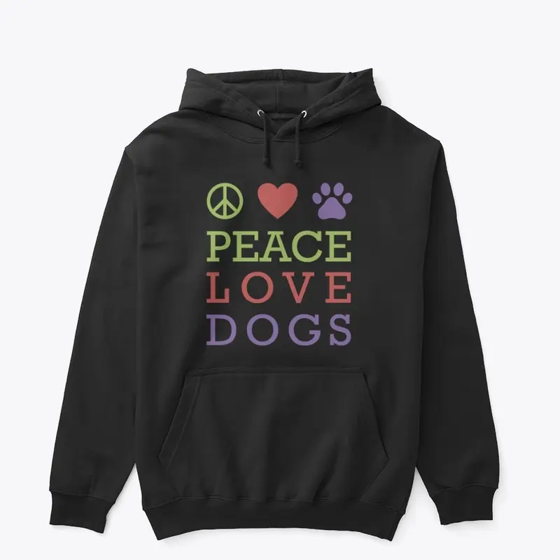 Peace, Love, Dogs